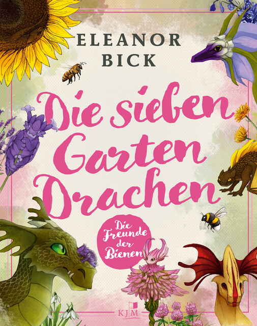 Die Sieben Gartendrachen Und Ihre Freunde Eleanor Bick