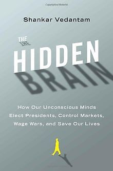 The Hidden Brain: How Our Unconscious Minds Elect Presid... | Buch | Zustand gut