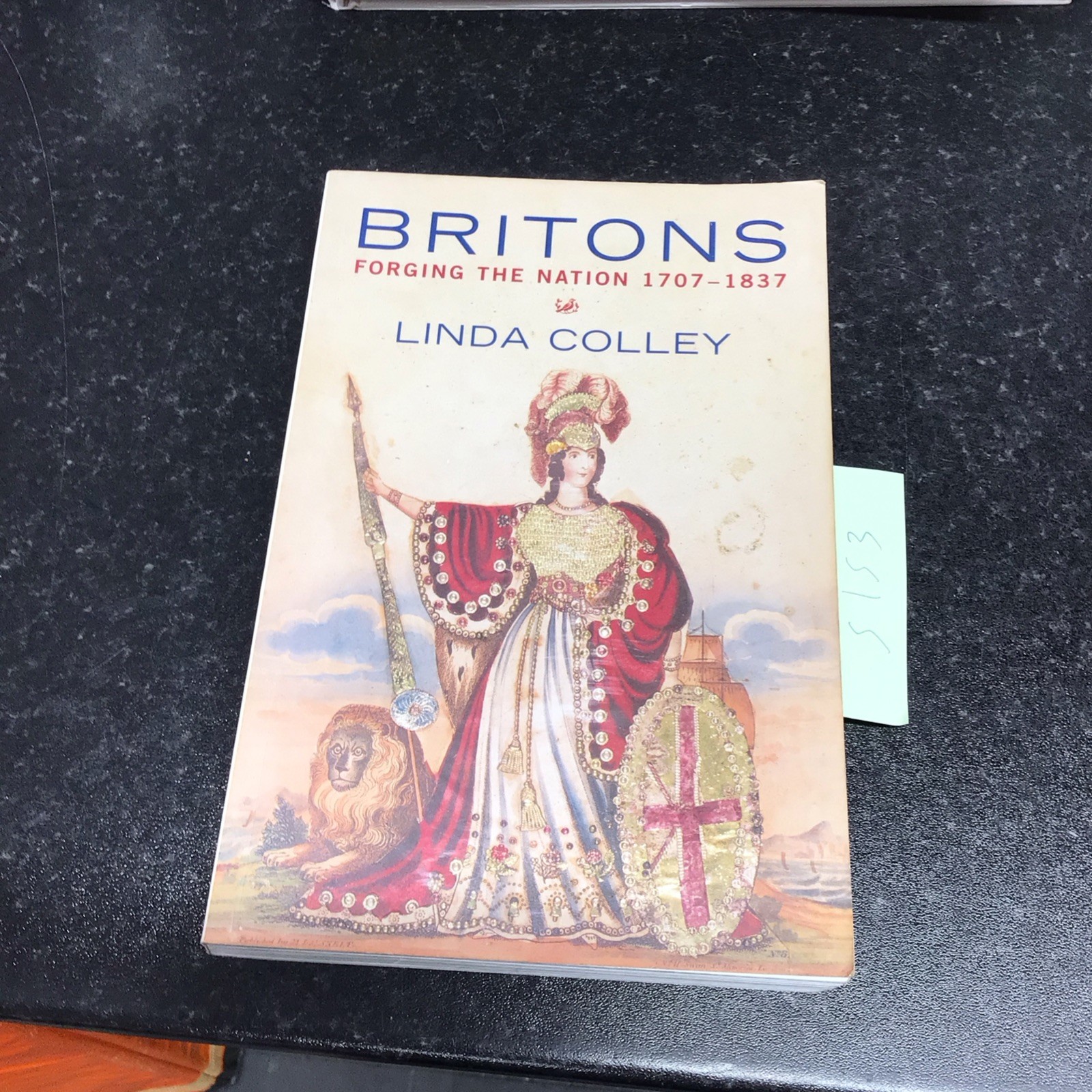 Britons: Forging the Nation, 1707-1837 by Colley, Linda Paperback