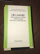 aa.VV. - DIO AMORE NELLA TRADIZIONE CRISTIANA E NELLA DOMANDA DELL'UOMO