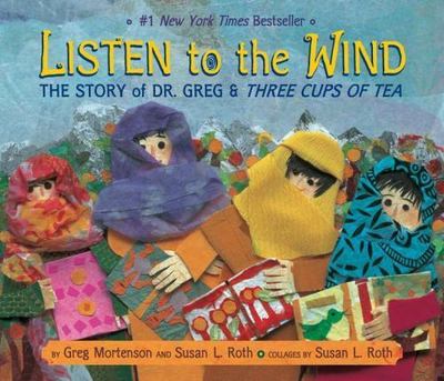 Listen to the Wind: The Story of Dr. Greg &- 9780803730588, Mortenson, hardcover