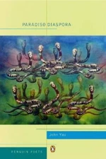 Paradiso Diaspora (Poets, Penguin) - Paperback By Yau, John - GOOD