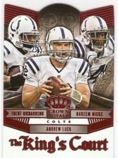 2014 CROWN ROYALE RED THE KING'S COURT 10 INSERT ANDREW LUCK INDIANAPOLIS COLTS
