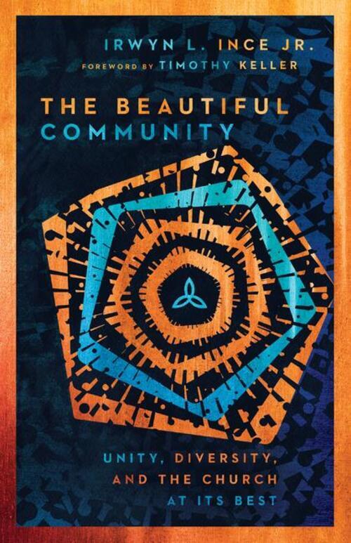Thumbnail - The Beautiful Community | Unity, Diversity, And The Church At Its Best