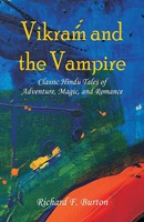 Vikram And The Vampire Classic Hindu Tales Of Adventure, Magic, And Romance Buch