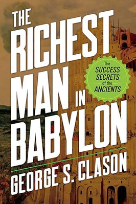 Der reichste Mann in Babylon: Die Erfolgsgeheimnisse der - Taschenbuch / Softback N