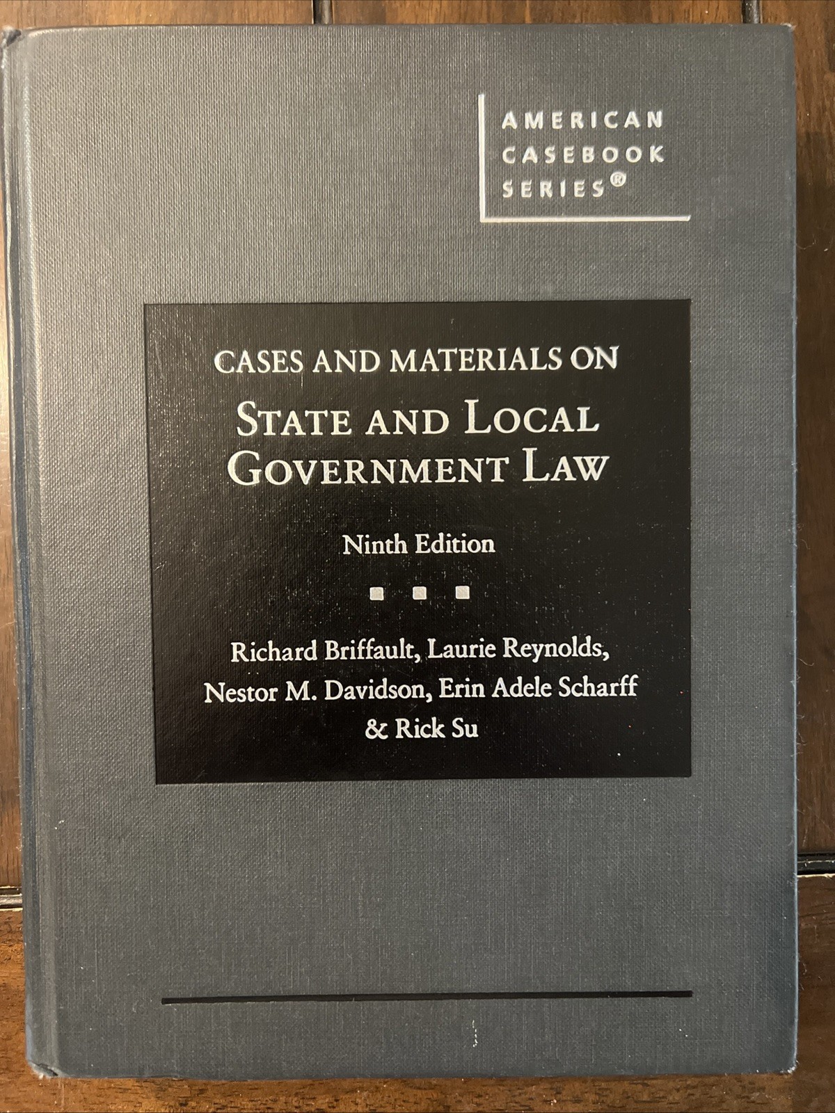 Cases and Materials on State and Local Government Law by Briffault, etc.