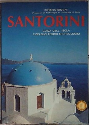  SANTORINI INSELFÜHRER UND IHRE ARCHÄOLOGISCHEN SCHÄTZE  