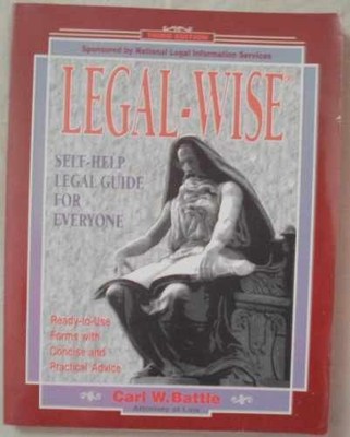 Legal-Wise: Self-Help Legal Guide - Paperback, by Battle Carl W.; - Very Good j