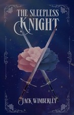 The Sleepless Knight by Jack Wimberley Paperback Book