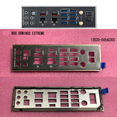 ROG DOMINUS EXTREME FOR IO I/O Back Plate BackPlate #E5