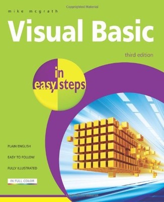 Visual Basic In Easy Steps 3rd Edition,Mike McGrath