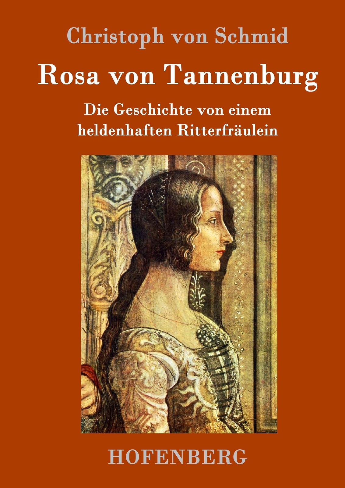 Thumbnail - Christoph Von Schmid | Rosa Von Tannenburg | Buch | Deutsch (2017) |
