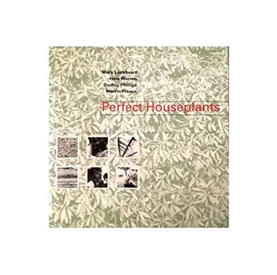 Perfect Houseplants, Perfect Houseplants,Mark Lockhea, Good