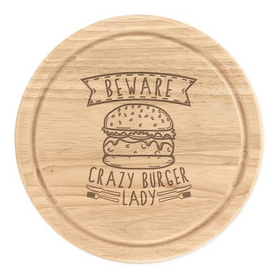 Vorsicht Crazy Burger Lady rundes Schneidebrett Käsebrett Fast Food lustiger Witz