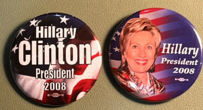 Clinton Buttons Lot of 2 HILLARY CLINTON 2008 Campaign Political Buttons Pins-Union ...