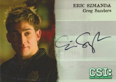 2006 CSI SERIES 3 ERIC SZANDA AS GREG SANDERS AUTOGRAPH CARD CSIV3-A6