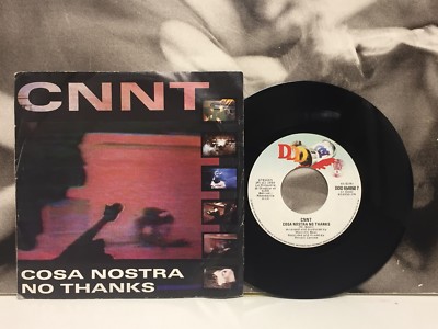CNNT - Cosa Nostra No Thanks 7'' 45 Umdrehungen VG+/EX+ ITALO DISCO 1989 DDD 654950 7