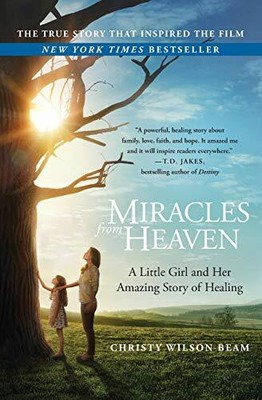Miracles from Heaven: A Little Girl..., Wilson Beam, Ch