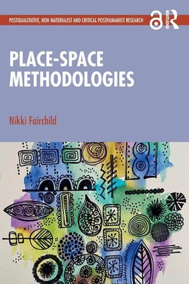 Place-space Methodologies | Nikki Fairchild | Taschenbuch | Englisch | 2026