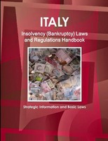 Inc. Ibp | Italy Insolvency (Bankruptcy) Laws And Regulations Handbook -...