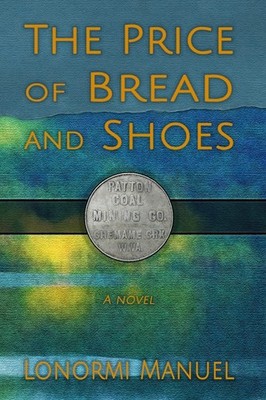 The Price of Bread and Shoes Manuel, Lonormi paperback Very Good