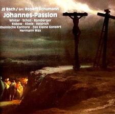 Bach: Johannes Passion arranged by Robert Schumann Hybrid SACD , "Like New"
