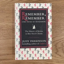 Remember, Remember (The Fifth of November): The History of Britain in Bite-Sized