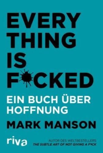 Thumbnail - Everything Is Fucked Ein Buch Über Hoffnung 5603