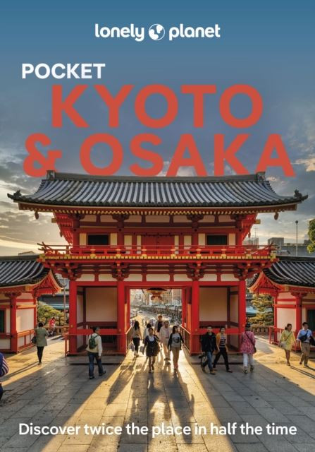 Lonely Planet Pocket Kyoto & Osaka by Lonely Planet Paperback