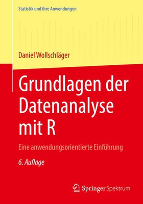 Grundlagen der Datenanalyse mit R | Eine anwendungsorientierte Einführung | Buch