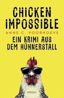 Chicken Impossible: Ein Krimi aus dem Hühnerstall v... | Buch | Zustand sehr gut