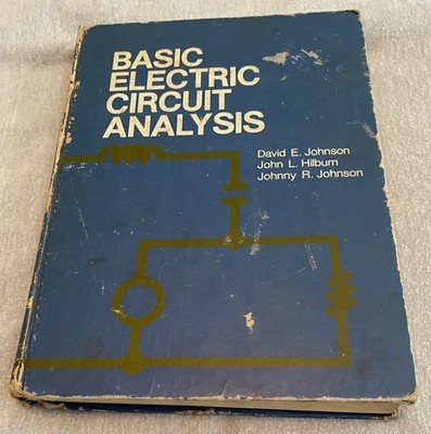 Vintage Textbook Basic Electric Circuit Analysis 1978 David Johnson HC 500+ Pgs