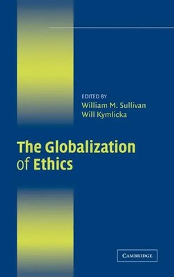 William M. Sullivan (u. a.) | The Globalization of Ethics | Buch | Englisch