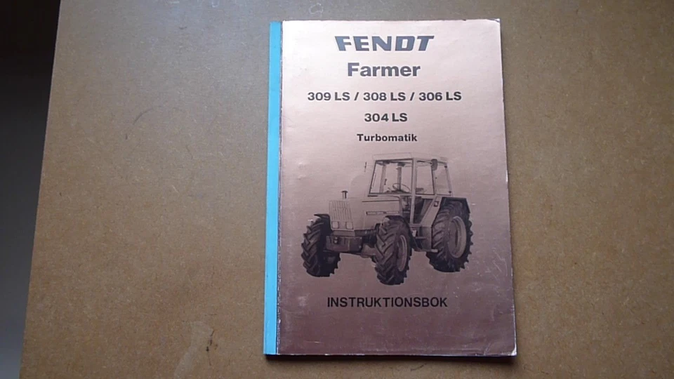 FENDT FARMER 309 LS/308 LS/306 LS/304 LS Turbomatik Orig. INSTRUKTIONSBOK 1983 - Bild 1 von 4