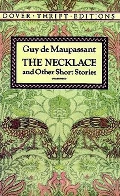 The Necklace and Other Short Stories (Dover Thr by Maupassant, Guy de 0486270645