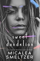 Sweet Dandelion | Micalea Smeltzer | Taschenbuch | Kartoniert / Broschiert