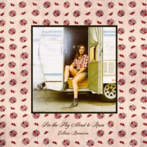 Colleen Rennison See the Sky About to Rain (CD) Album