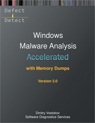 Accelerated Windows Malware Analysis with Memory Dumps: Training Course Transcri