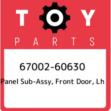 67002-60630 Toyota Panel sub-assy, front door, lh 6700260630, New Genuine OEM Pa