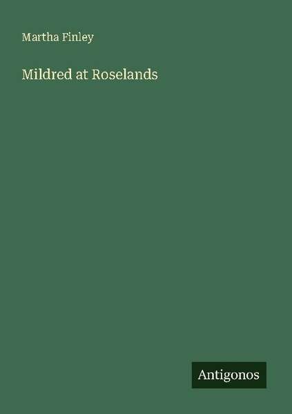 Mildred At Roselands Martha Finley-image