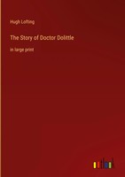 Hugh Lofting | The Story Of Doctor Dolittle | Buch | Englisch (2022) | Gebunden