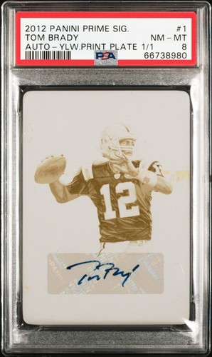 2012 PANINI PRIME SIGNATURES TOM BRADY AUTO-YLW.PRINT PLATE 1/1 #1 PSA 8