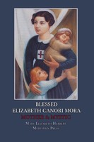 Mary Elizabeth Herbert | Blessed Elizabeth Canori Mora | Taschenbuch | Englisch