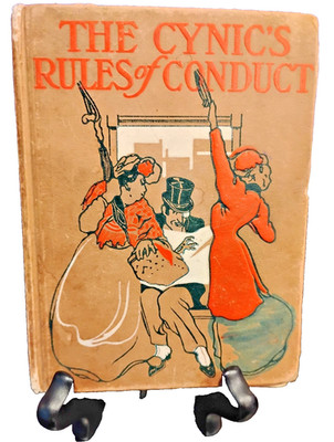 The Cynic's Rules of Conduct 1905 By Chester Field. First Edition Rare.