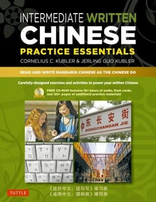 Intermediate Written Chinese Practice Essentials : Read and Write