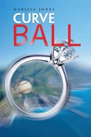Marissa Jones | Curve Ball | Taschenbuch | Englisch (2013) | Xlibris