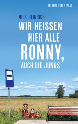 Wir heißen hier alle Ronny, auch die Jungs | Nils Heinrich | Deutsch | Buch
