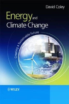 Energy and Climate Change: Creating a Sustainable Future - Paperback - GOOD