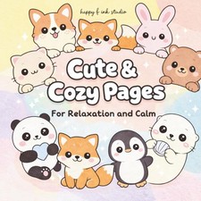 Cute  Cozy Pages for Relaxation and Calm: Coloring Book for Adults and Kids, Bo